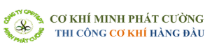 Cơ Khí Minh Phát Cường